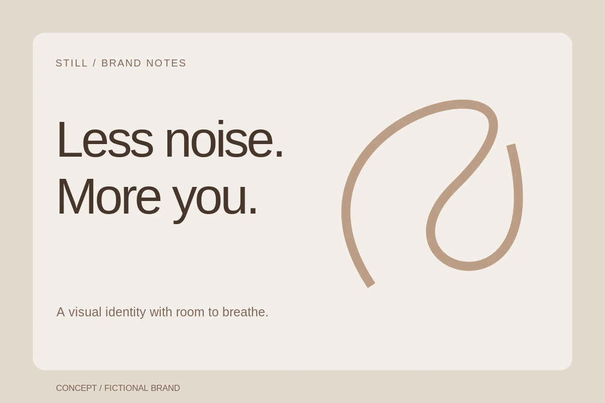 Still / Brand notes — Content design. Fictional brand. Illustrative content direction; not commissioned client work.